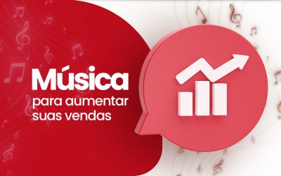 Aposte em música para aumentar as suas vendas