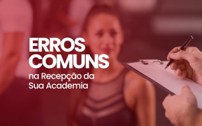 Erros Comuns na Recepção da Sua Academia e Como Evitá-los na Vymber Rádio Academia